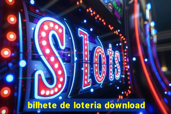 bilhete de loteria download